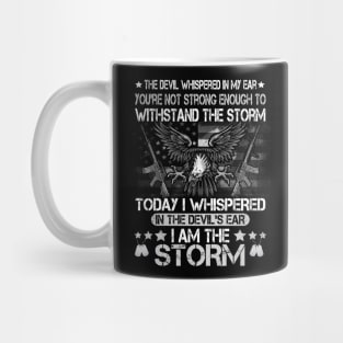 US Army I'm The Storm T-shirt Army Veteran Shirt for Men or Women Mug